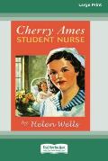 Cherry Ames, Student Nurse (16pt Large Print Edition)