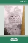 Traditional Australian Verse: The Essential Collection [Standard Large Print 16 Pt Edition]