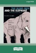 The Blind Men and the Elephant: Mastering Project Work (16pt Large Print Edition)