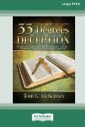 33 Degrees of Deception: An Expose of Freemasonry (16pt Large Print Edition)