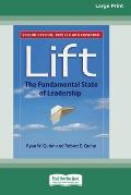 Lift: The Fundamental State of Leadership (Second Edition) [Standard Large Print 16 Pt Edition]