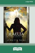 Raelia: The Medoran Chronicles (book 2) [Standard Large Print 16 Pt Edition]