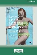 Love, Luck and the Demon [16pt Large Print Edition]