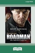 Roadman [16pt Large Print Edition]