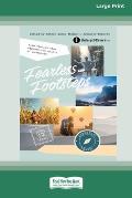 Fearless Footsteps: True Stories That Capture the Spirit of Adventure [Large Print 16pt]