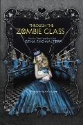White Rabbit Chronicles 02 Through the Zombie Glass