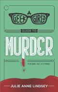 Geek Girls Guide to Murder the Geek Girl Mysteries