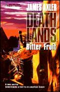 Bitter Fruit Deathlands 35