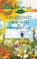 A Family for Tory/A Mother for Cindy (Love Inspired Classics)