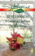 Groom Of Her Own & The Way Home