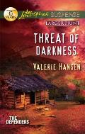Threat of Darkness (Love Inspired Large Print Suspense)