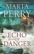 Echo of Danger A Romance Novel