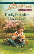 Love Inspired Large Print #444: Family Ever After: Fostered by Love
