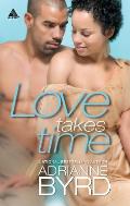 Love Takes Time