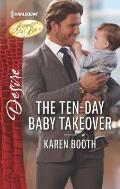 Ten Day Baby Takeover