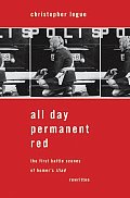 All Day Permanent Red An Account of the First Battle Scenes of Homers Iliad
