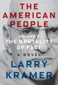 American People Volume 2 The Brutality of Fact A Novel