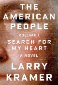 The American People: Volume 1: Search for My Heart: A Novel