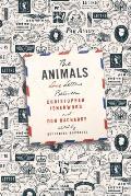Animals Love Letters Between Christopher Isherwood & Don Bachardy