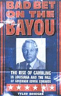 Bad Bet On The Bayou The Rise Of Gamblin