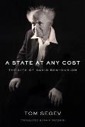 State at Any Cost The Life of David Ben Gurion