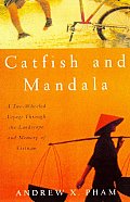 Catfish & Mandala A Two Wheeled Voyage