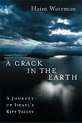 Crack In The Earth A Journey Up Israel
