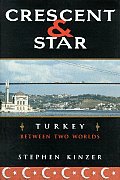 Crescent & Star Turkey Between Two Worlds