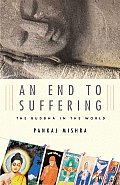 End To Suffering The Buddha In The World