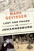 Lost & Found in Johannesburg A Memoir