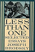 Less Than One Selected Essays