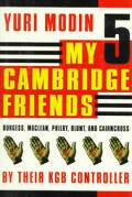 My Five Cambridge Friends Burgess Maclea