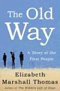 Old Way A Story of The First People