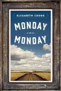 Monday Monday A Novel