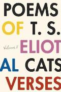 Poems of T. S. Eliot: Volume II