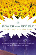 Power To The People How The Coming Energ