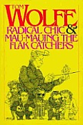 Radical Chic & Mau Mauing The Flak Catch