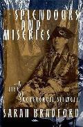 Splendours & Miseries a Life of Sacheverell Sitwell