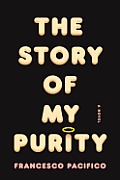 Story of My Purity A Novel