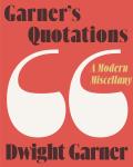 Garners Quotations A Modern Miscellany
