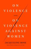 On Violence & On Violence Against Women