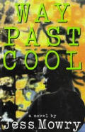 Way Past Cool