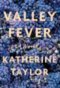 Valley Fever A Novel