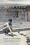 Once Upon A Country A Palestinian Life