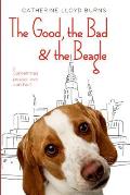 Good the Bad & the Beagle