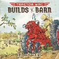 Tractor Mac Builds a Barn