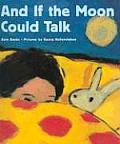 If The Moon Could Talk