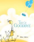 Tims Goodbye