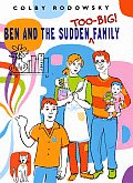 Ben & The Sudden Too Big Family Ben &
