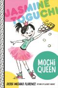 Jasmine Toguchi 01 Mochi Queen